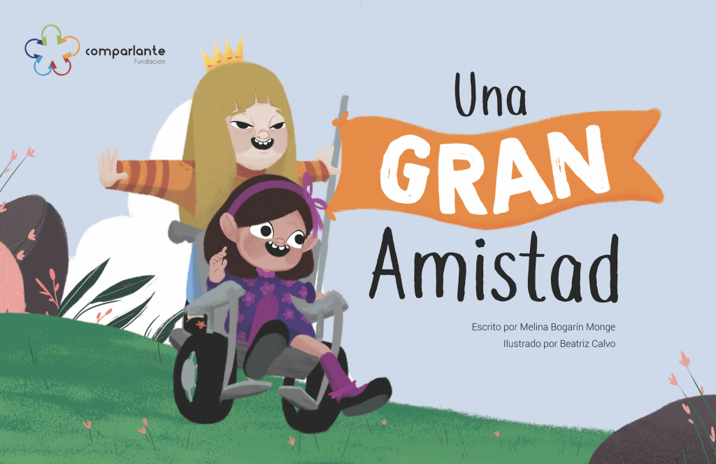 Portada del cuento “Una gran amistad” historia ganadora de una Mención especial en el Concurso Literario Internacional “Mi Mundo A Mi Manera primera edición”. Aparecen los personajes centrales divirtiéndose en una pradera. Además del nombre de la obra, aparecen los nombres del escritor, la ilustradora y el logo de Fundación Comparlante.