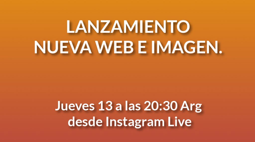 Image of the website lunch and new identity. Thursday 13th of May at 8.30 pm Argentina on Instagram live at www.Instagram.com/Comparlante