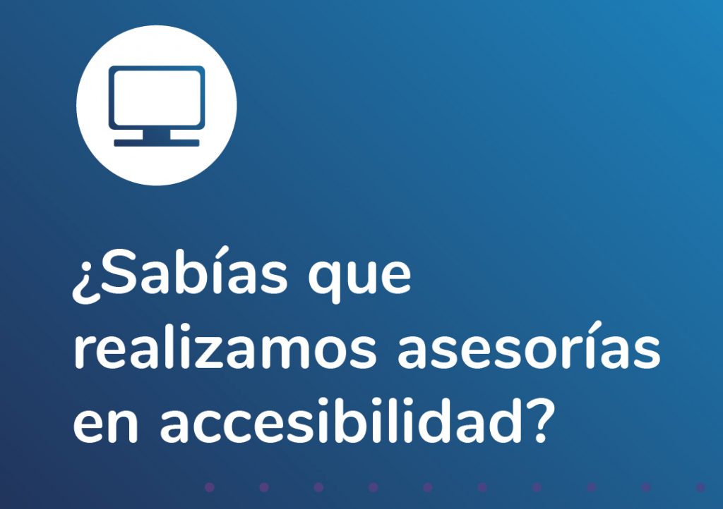 Imagen con la frase en el centro: ¿Sabias que realizamos asesorias en accesibilidad?. Logotipo Fundación Comparlante.