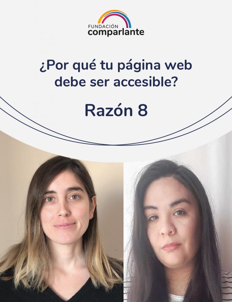 Imagen de Barbara y Mayra miembros del equipo de Desarrollo web. Con la frase: ¿Por qué tu pagina web debe ser accesible? Razón 8. Logotipo Fundación Comparlante.