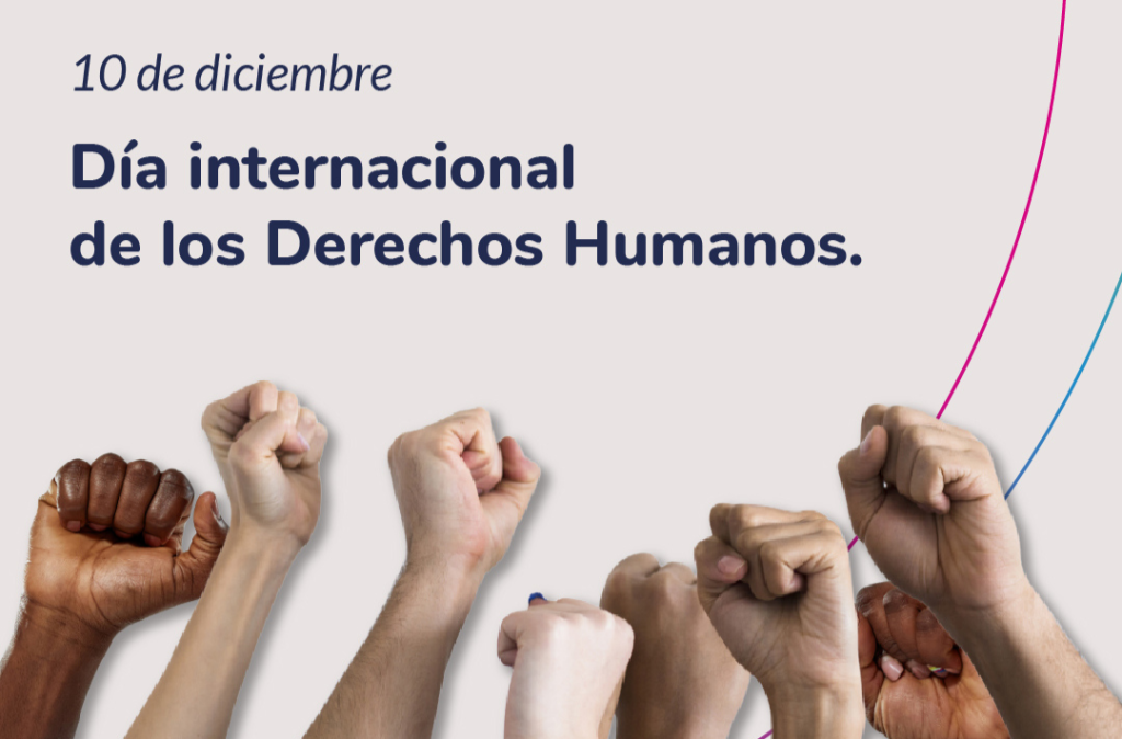 Photograph of the arms of different people with their fists raised as a sign of struggle. At the top of the image are the logo of Fundación Comparlante and the text: December 10. International Day of Human Rights.
