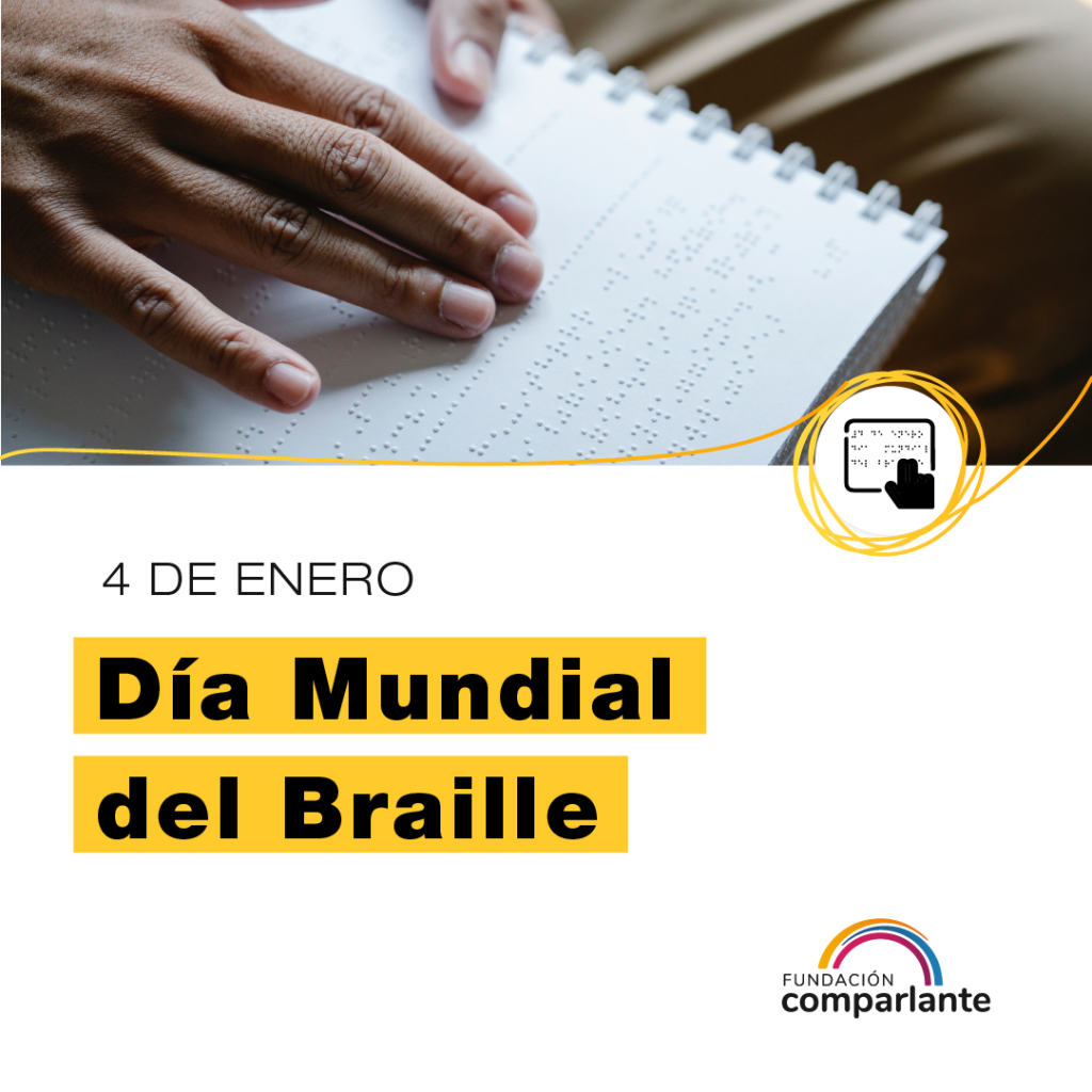 Photograph of a person's hands on a notebook reading in Braille. Below the text reads "January 4. World Braille Day" accompanied by the logo of Fundación Comparlante.