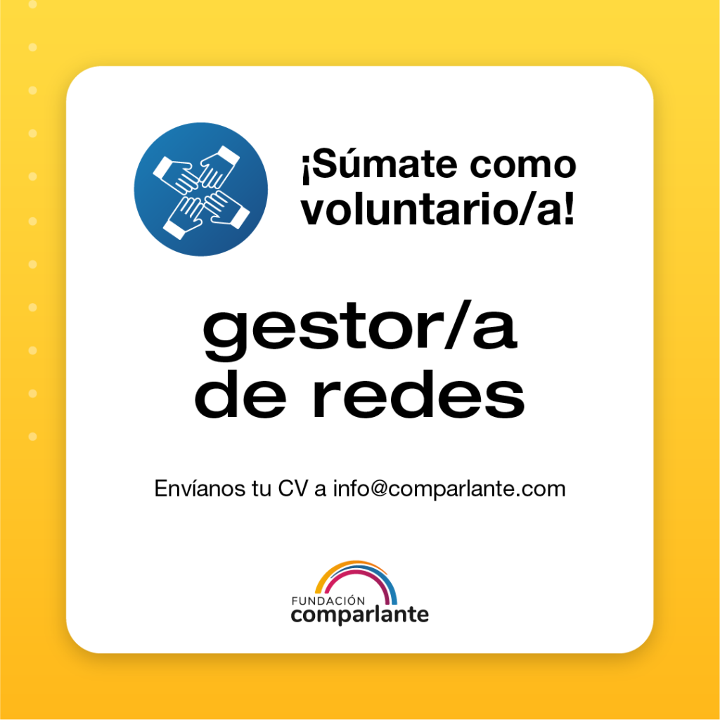 Imagen de la convocatoria. En ella se inscribe el texto: ¡Súmate como voluntario/a! Gestor/a de redes. Envíanos tu CV a info@comparlante.com. Debajo se ubica el logotipo de Comparlante.