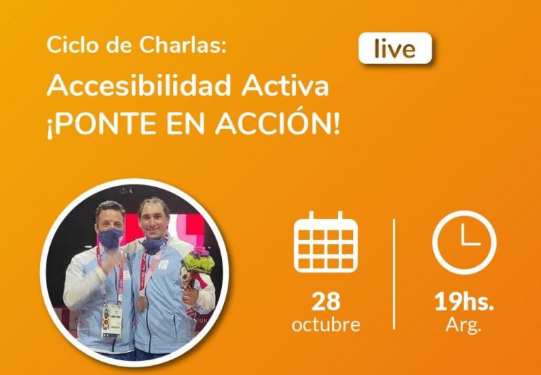 Image with the photo of the athlete Juan Samorano and information about the post: Cycle of Lectures: Active Accessibility. Getting in Action October 28, 19h Arg. Below, there is the logo of Fundación Comparlante.