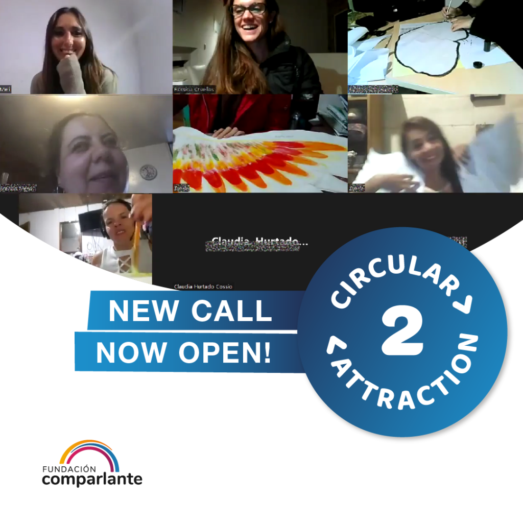 Image for the call to the second cycle of Circular Attraction. There is the logo of Circular Attraction with the title “New Call Now Open!” on a background with a screenshot of a virtual class of the Program. As caption, the logo of Fundación Comparlante.