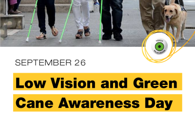 September 26 – Low Vision and Green Cane Awareness Day