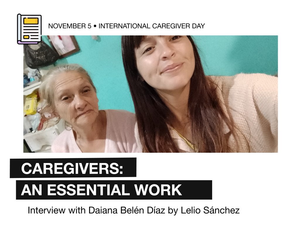 Image named "Caregivers: an essential work. Interview with Daiana Belén Díaz, by Lelio Sánchez". The image has a selfie of Daiana smiling together with an older woman. Below, the text "Read it on www.comparlante.com" and the logo of Fundación Comparlante.