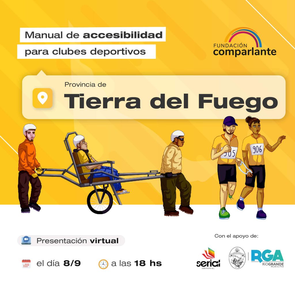 Flyer de Invitación a la presentación virtual del Manual de Accesibilidad para Clubes Deportivos. Será el viernes 8 de septiembre a las 18:00 (hora de Arg). En la imagen se encuentra la ilustración de un senderista usuario de silla de ruedas guiado por sus acompañantes y una atleta de maratón con discapacidad visual y su compañero guía durante una carrera Debajo, los logos de Fundación Comparlante, Editorial Serial y el Municipio de Río Grande.